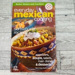 Everyday Mexican Cooking 74 Sensational Recipes Cookbook Booklet BHG 2002